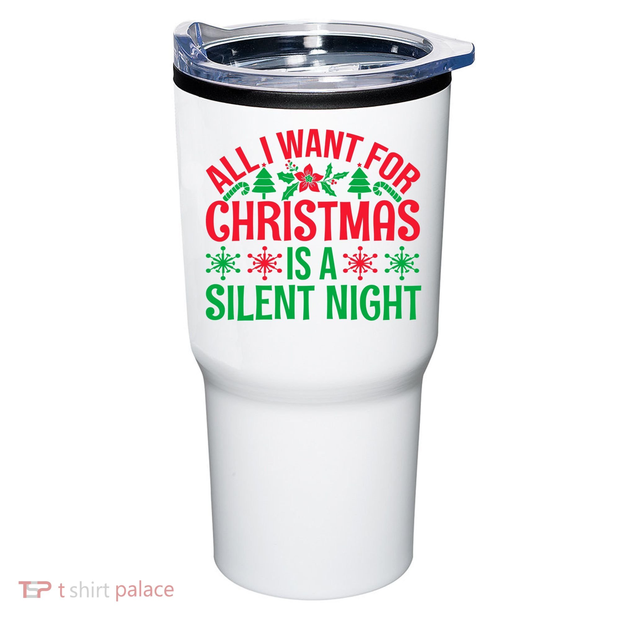 All I Want For Christmas Is A Silent Night Tumbler