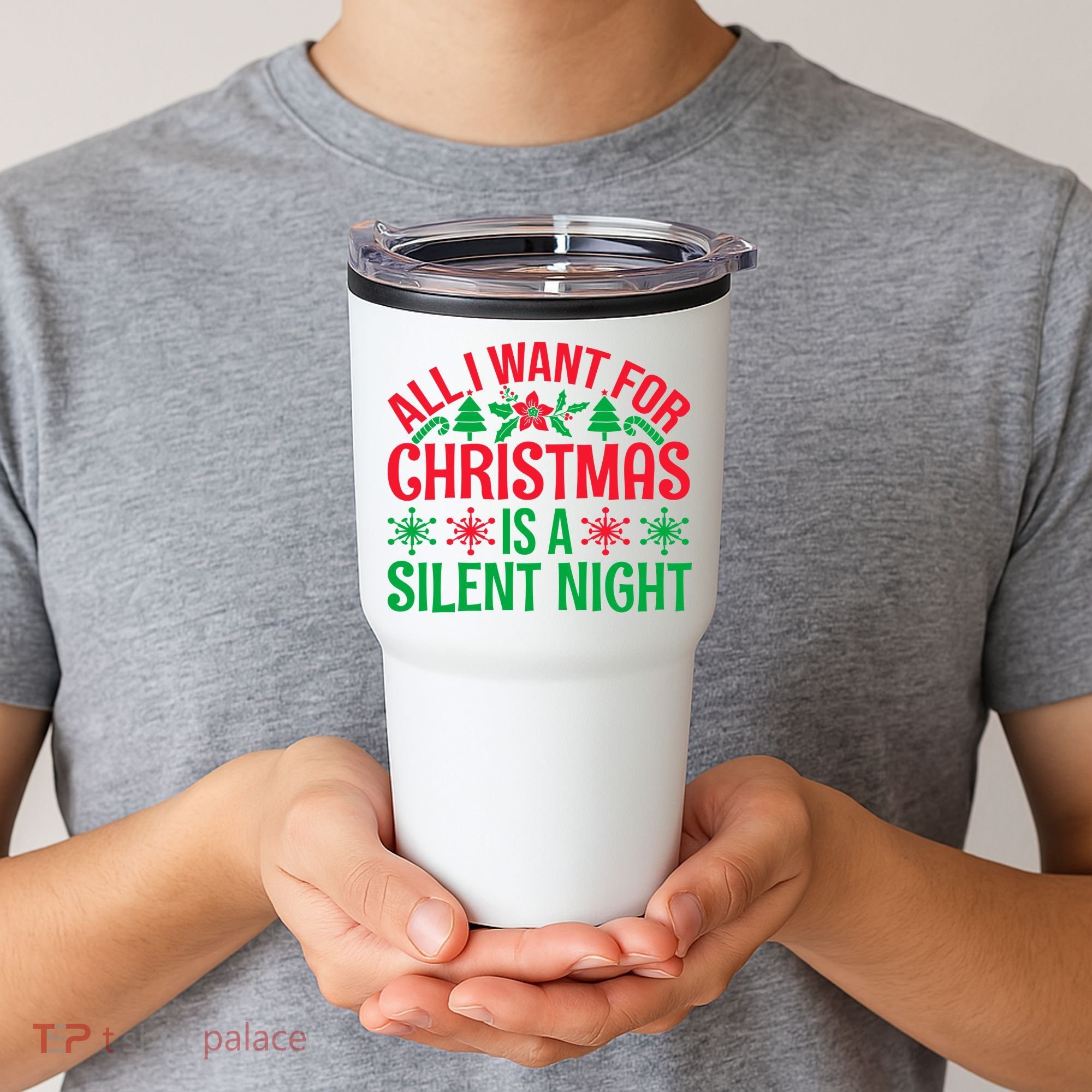 All I Want For Christmas Is A Silent Night Tumbler