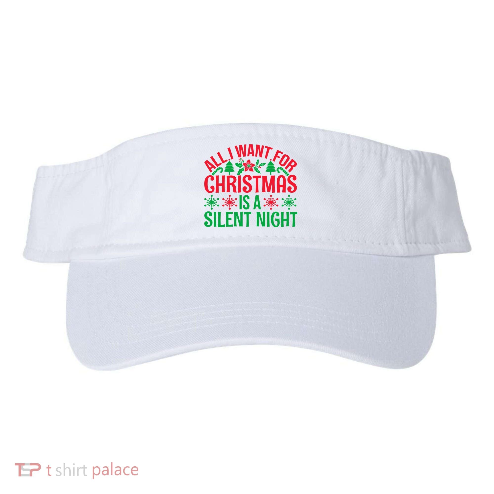All I Want For Christmas Is A Silent Night Visor