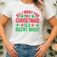 All I Want For Christmas Is A Silent Night Women's T-Shirt thumb 2