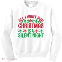 All I Want For Christmas Is A Silent Night Kids Sweatshirt thumb 0