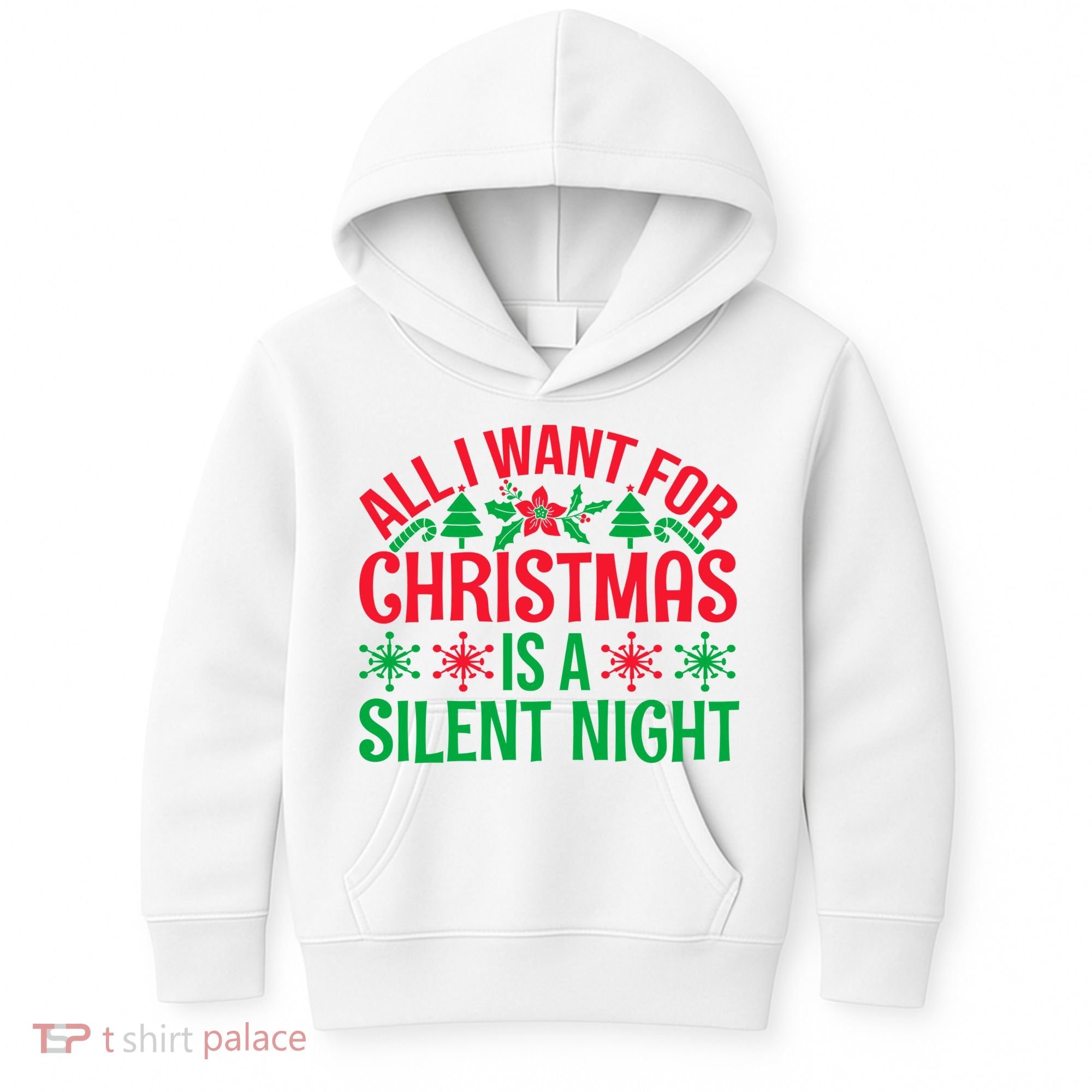 All I Want For Christmas Is A Silent Night Kids Hoodie