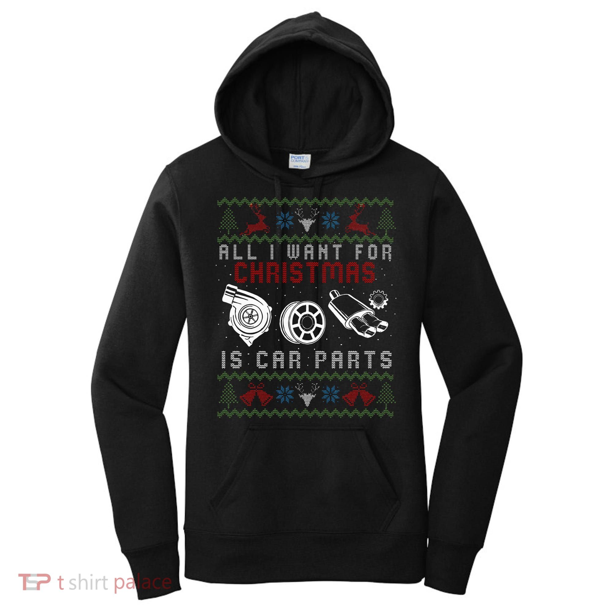 All I Want For Christmas Is More Car Parts Ugly Christmas Women's Hoodie