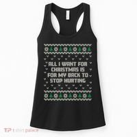 All I Want Is My Back To Stop Hurting Funny Christmas Premium Women's Tank Top thumb 0