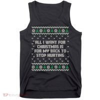 All I Want Is My Back To Stop Hurting Funny Christmas Premium Tank Top thumb 0