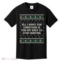 All I Want Is My Back To Stop Hurting Funny Christmas Premium Kids T-Shirt thumb 0