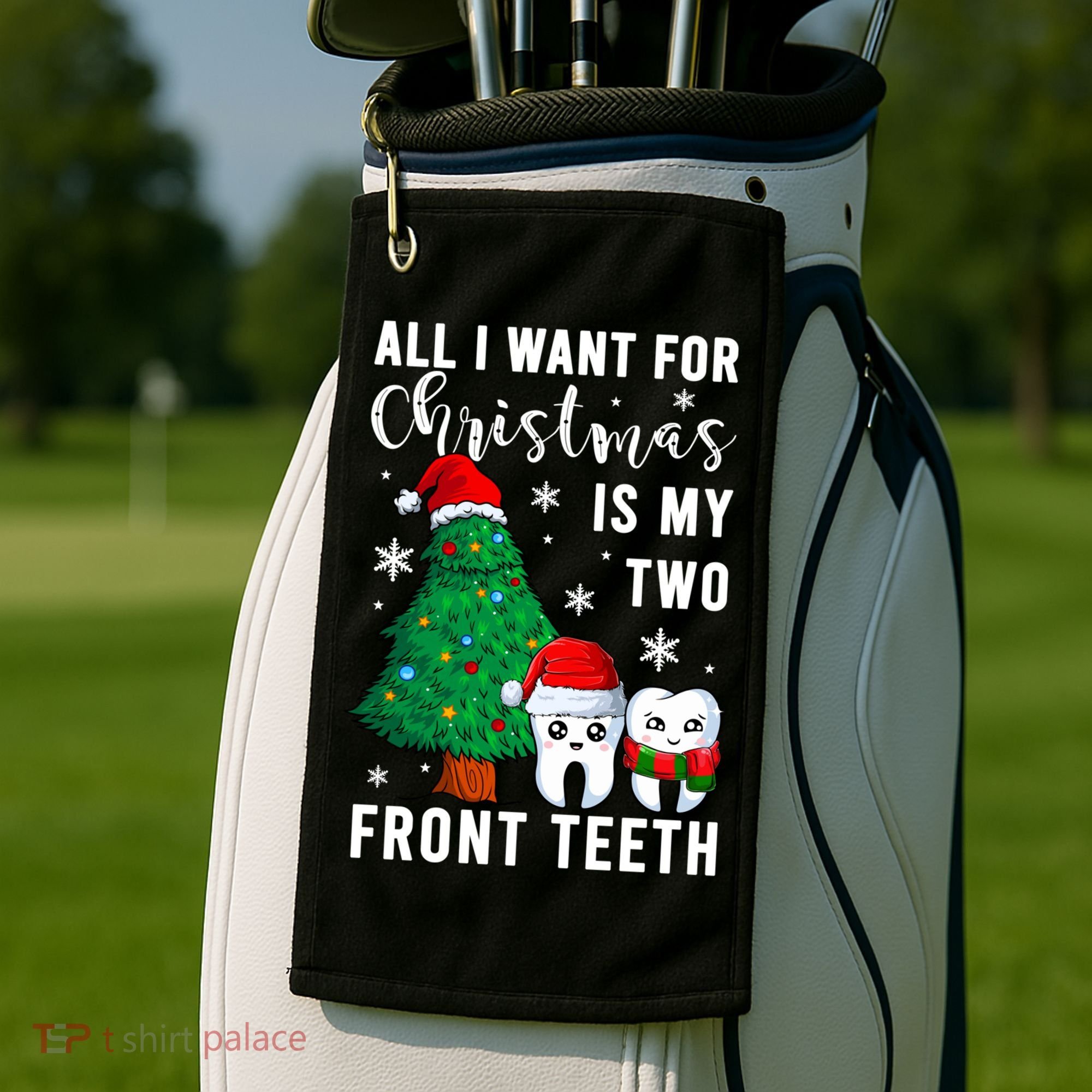 All I Want From Christmas Is My Two Front Teeth Gift Xmas Great Gift Golf Towel