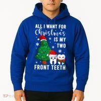 All I Want From Christmas Is My Two Front Teeth Gift Xmas Great Gift Hoodie thumb 2