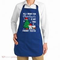 All I Want From Christmas Is My Two Front Teeth Gift Xmas Great Gift Apron thumb 2