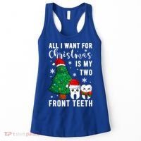 All I Want From Christmas Is My Two Front Teeth Gift Xmas Great Gift Women's Tank Top thumb 0