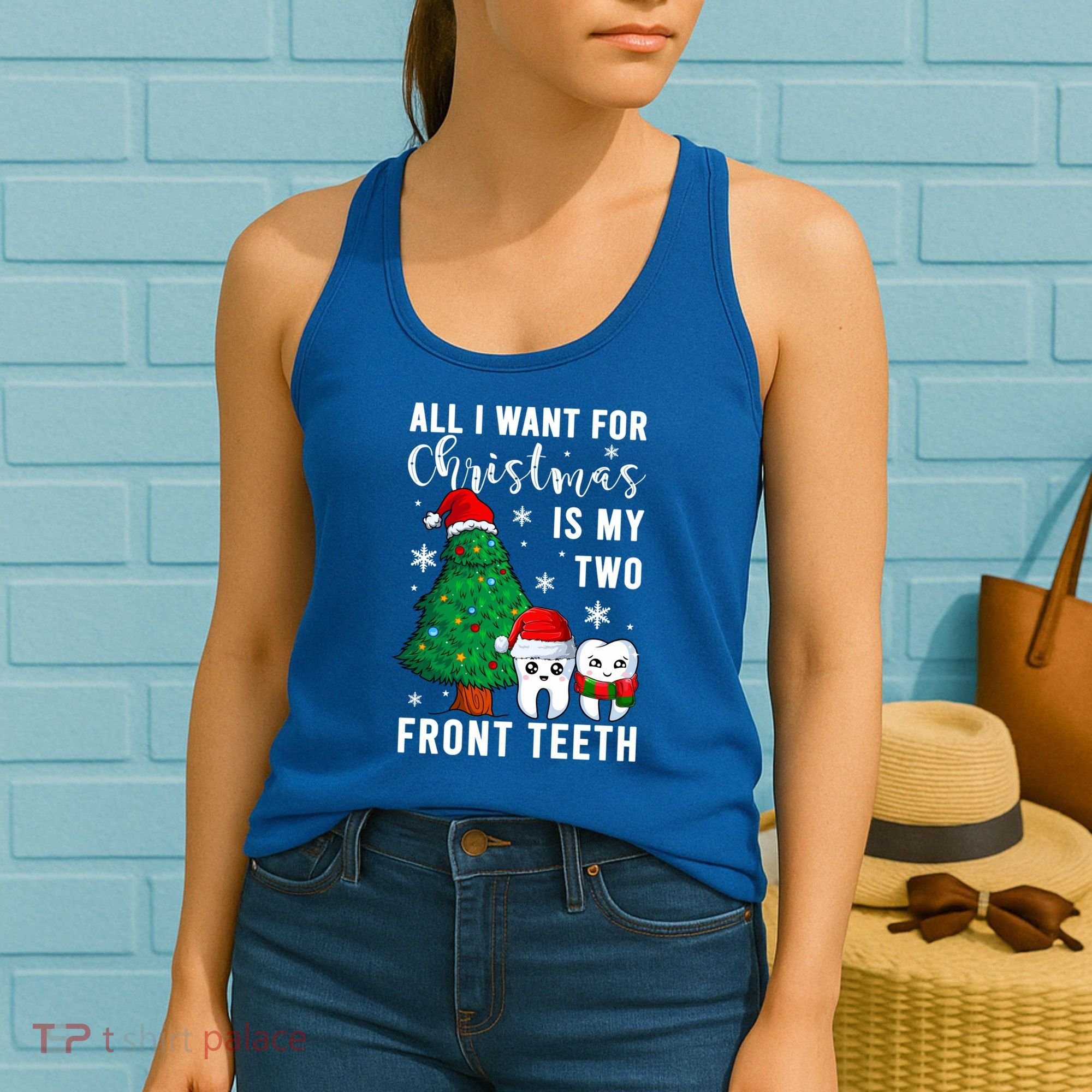 All I Want From Christmas Is My Two Front Teeth Gift Xmas Great Gift Women's Tank Top