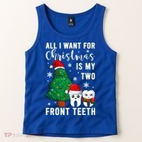 All I Want From Christmas Is My Two Front Teeth Gift Xmas Great Gift Tank Top thumb 2