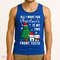 All I Want From Christmas Is My Two Front Teeth Gift Xmas Great Gift Tank Top thumb 3