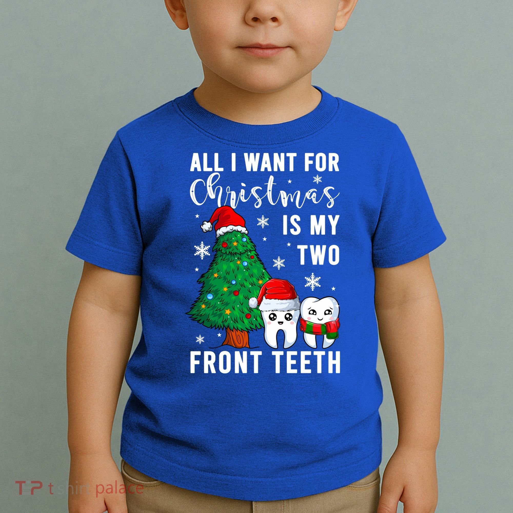 All I Want From Christmas Is My Two Front Teeth Gift Xmas Great Gift Toddler T-Shirt