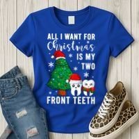 All I Want From Christmas Is My Two Front Teeth Gift Xmas Great Gift Women's T-Shirt thumb 3