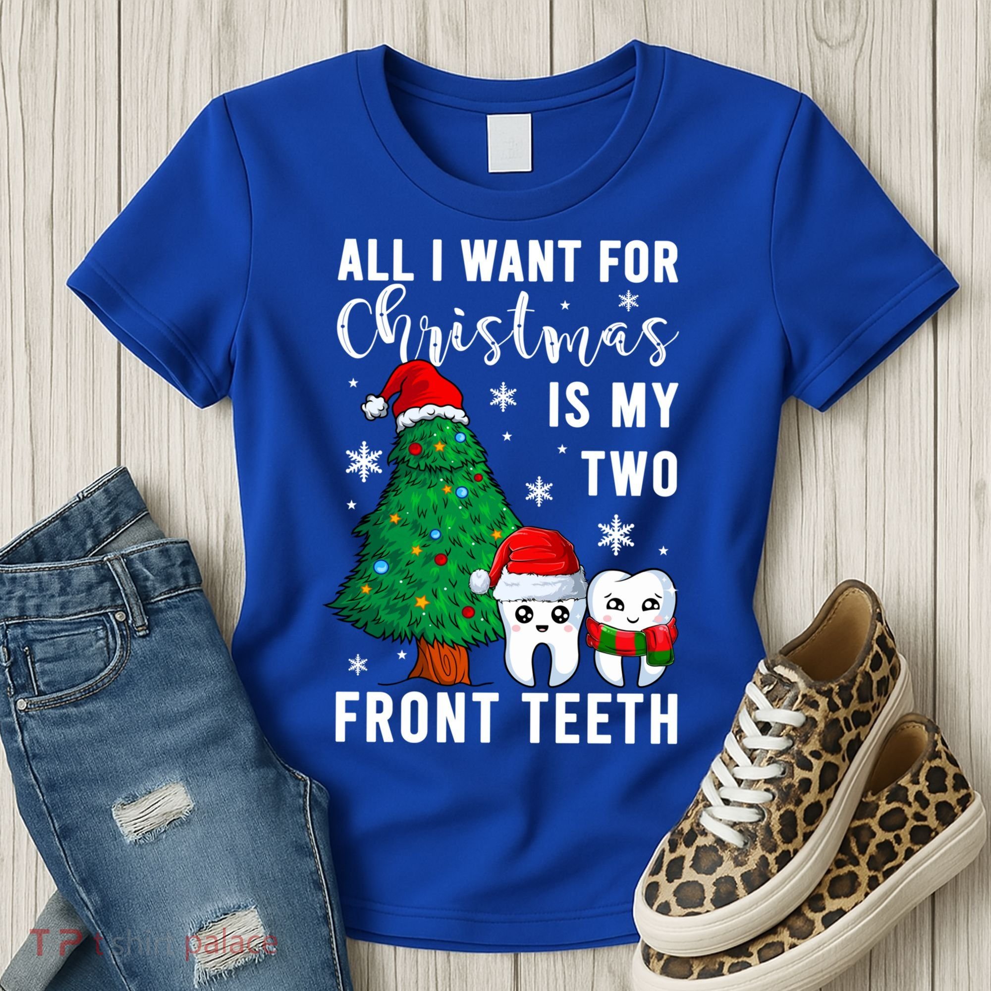 All I Want From Christmas Is My Two Front Teeth Gift Xmas Great Gift Women's T-Shirt