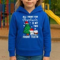 All I Want From Christmas Is My Two Front Teeth Gift Xmas Great Gift Kids Hoodie thumb 3