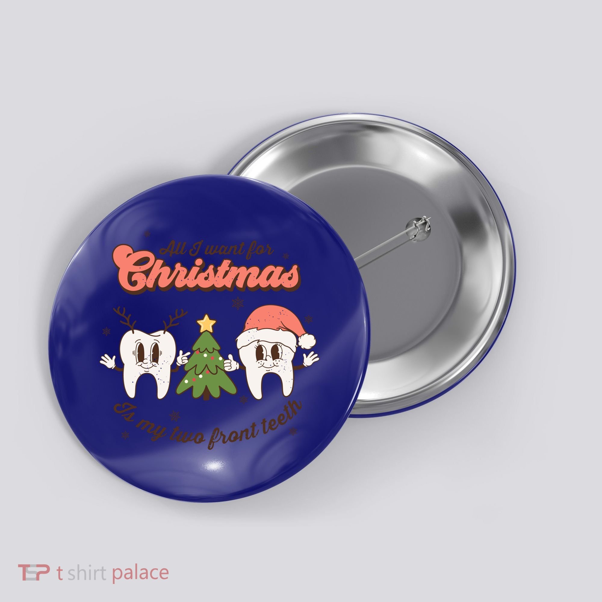 All I Want For Christmas Is My Two Front Teeth Xmas Tree Funny Gift Button