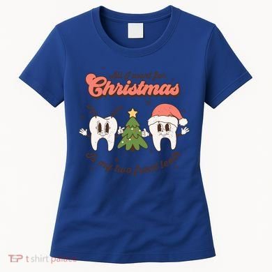 All I Want For Christmas Is My Two Front Teeth Xmas Tree Funny Gift Women's T-Shirt