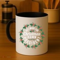 All I Want For Christmas Is A New President Gift Coffee Mug thumb 4