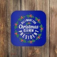 All I Want For Christmas Is A New President Gift Coaster thumb 0