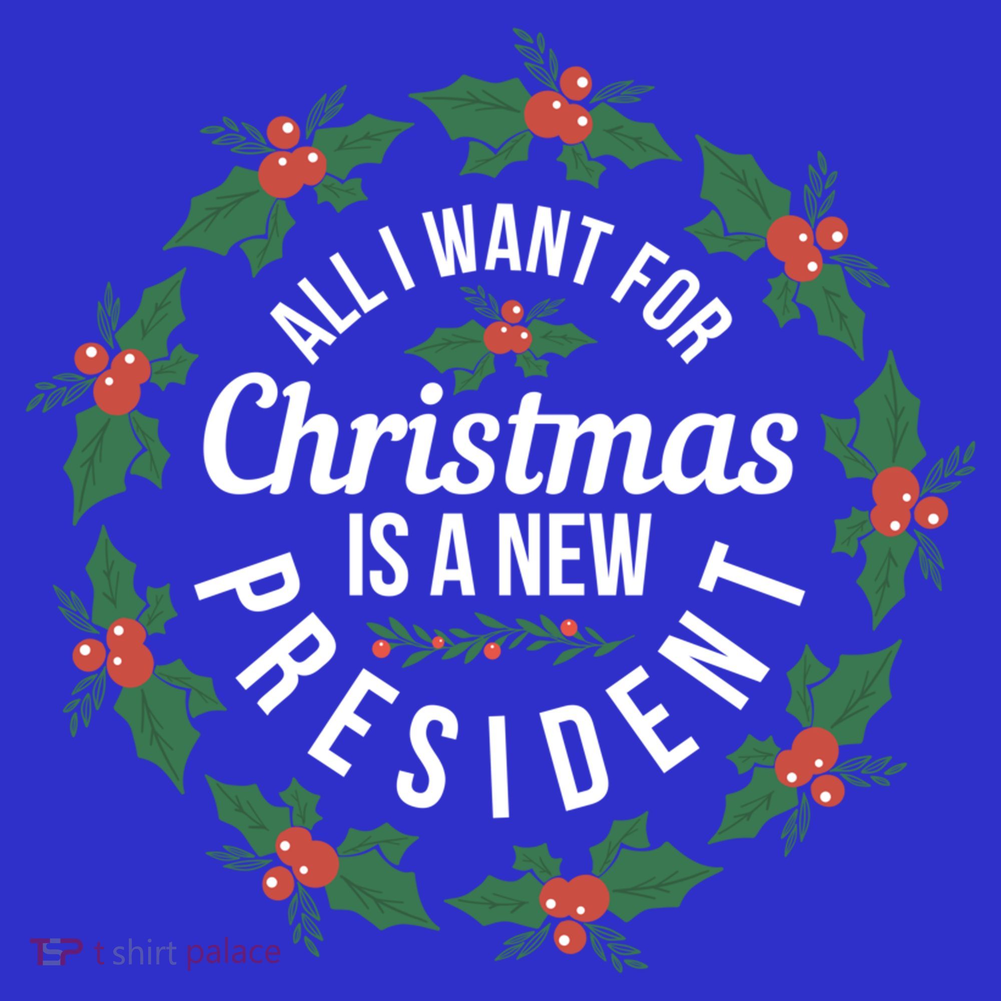 All I Want For Christmas Is A New President Gift Baby Bodysuit