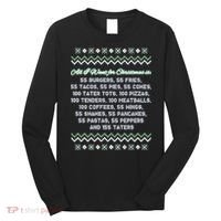All I Want For Christmas Is 55 Burgers Tacky Sweater Long Sleeve Shirt thumb 0