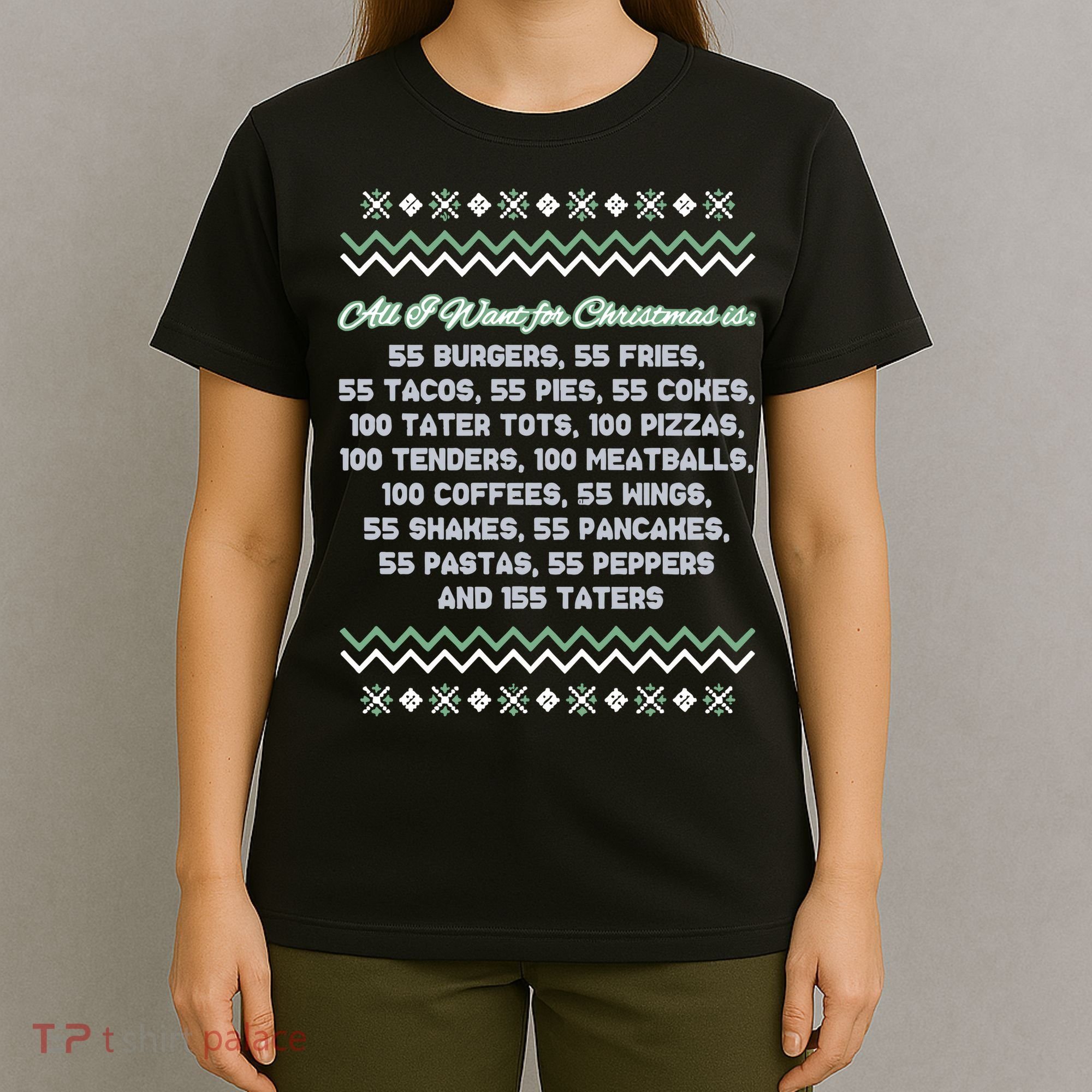 All I Want For Christmas Is 55 Burgers Tacky Sweater T-Shirt