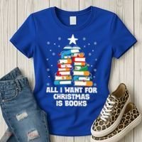All I Want For Christmas Is Books Xmas Book Reader Reading Gift Women's T-Shirt thumb 3