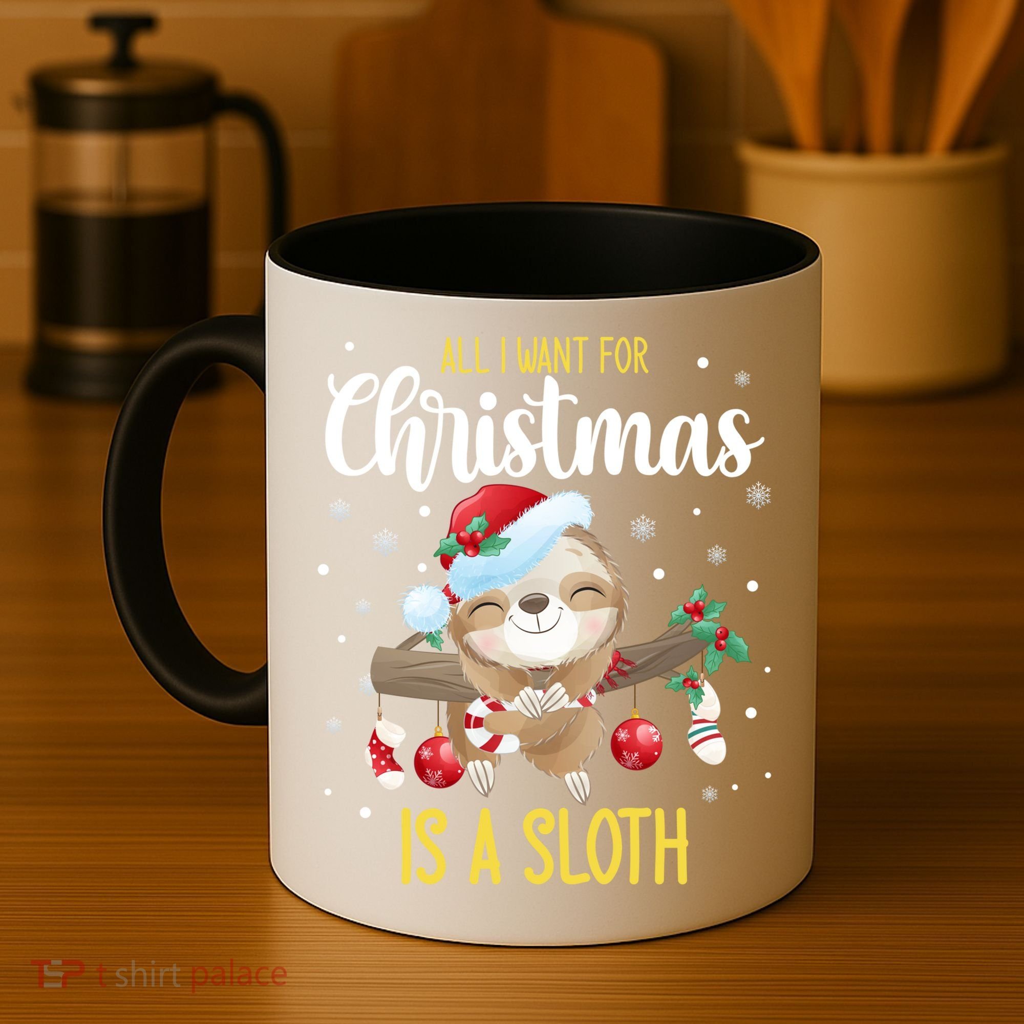 All I Want For Christmas Is A Sloth Funny Sleeping Sloth Gift Coffee Mug