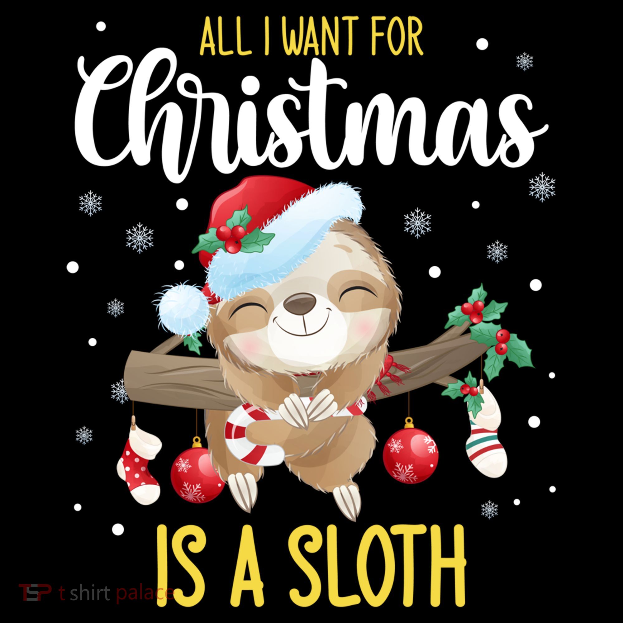 All I Want For Christmas Is A Sloth Funny Sleeping Sloth Gift Coffee Mug