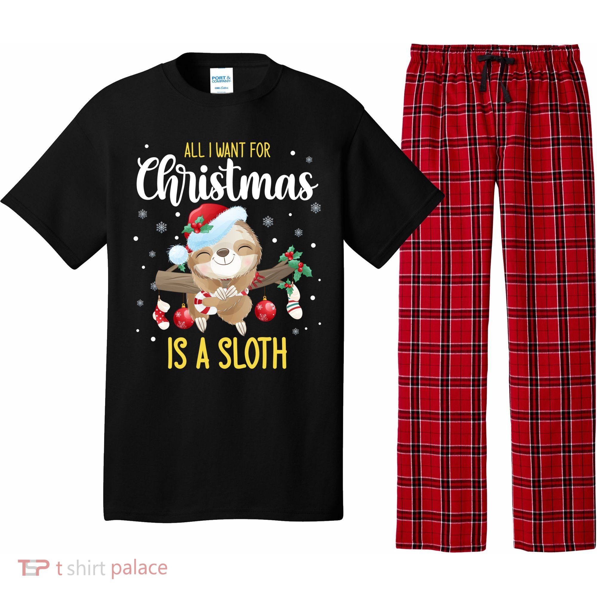 All I Want For Christmas Is A Sloth Funny Sleeping Sloth Gift Pajama Set