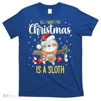 All I Want For Christmas Is A Sloth Funny Sleeping Sloth Gift T-Shirt thumb 0