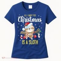 All I Want For Christmas Is A Sloth Funny Sleeping Sloth Gift Women's T-Shirt thumb 0