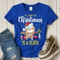 All I Want For Christmas Is A Sloth Funny Sleeping Sloth Gift Women's T-Shirt thumb 3