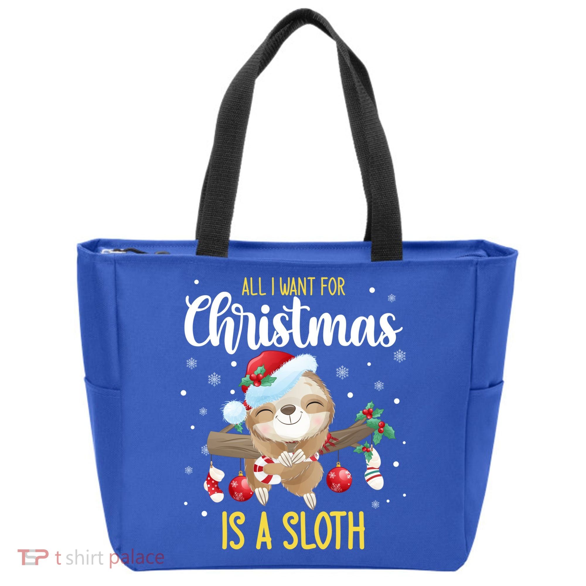 All I Want For Christmas Is A Sloth Funny Sleeping Sloth Gift Tote Bag