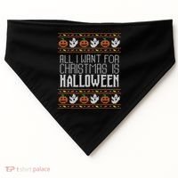 All I Want For Christmas Is Halloween Ugly Sweater Holiday Gift USA-Made Doggie Bandana thumb 0