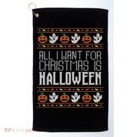 All I Want For Christmas Is Halloween Ugly Sweater Holiday Gift Golf Towel thumb 0