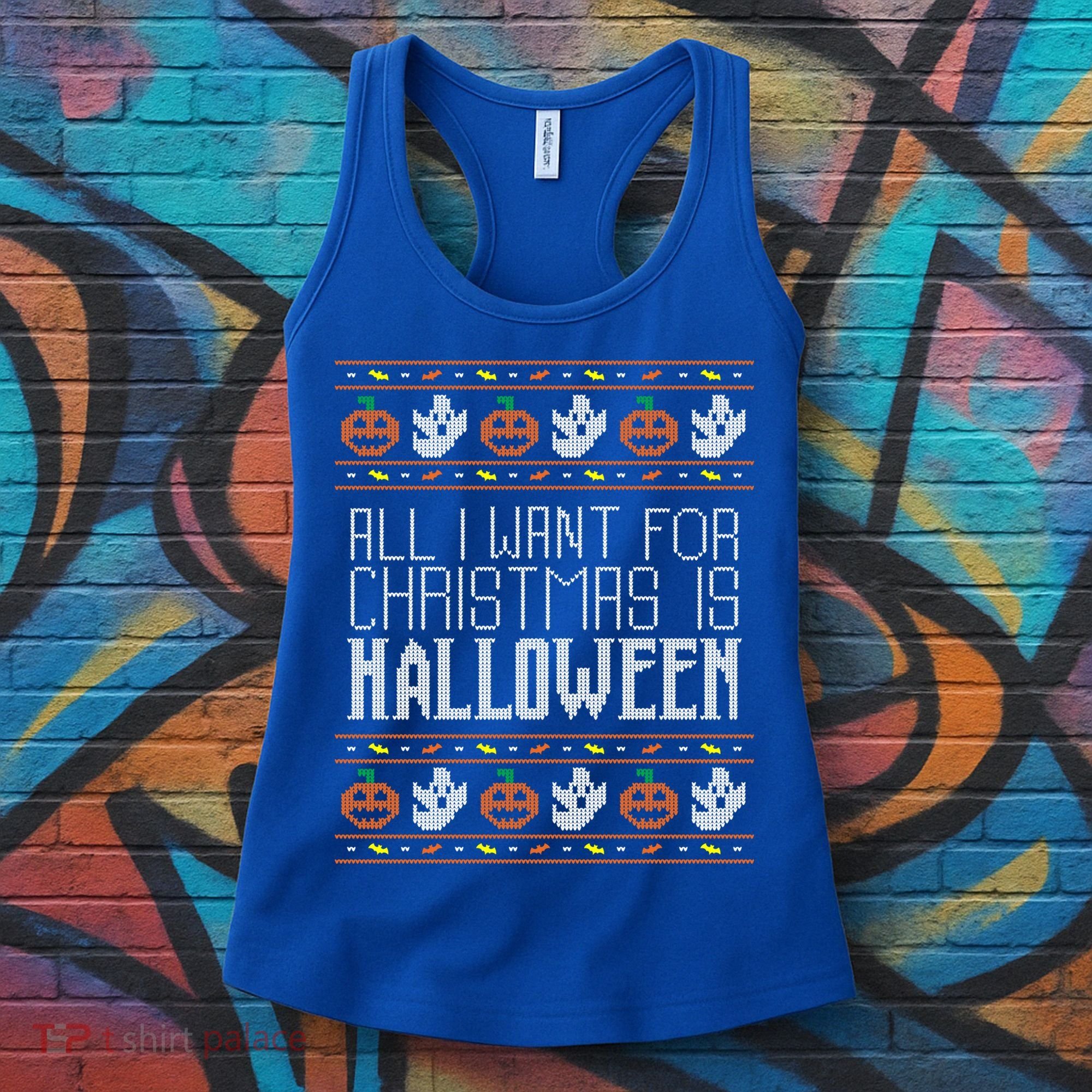 All I Want For Christmas Is Halloween Ugly Sweater Holiday Gift Women's Tank Top