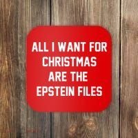 All I Want For Christmas Are The Epstein Files Coaster thumb 0