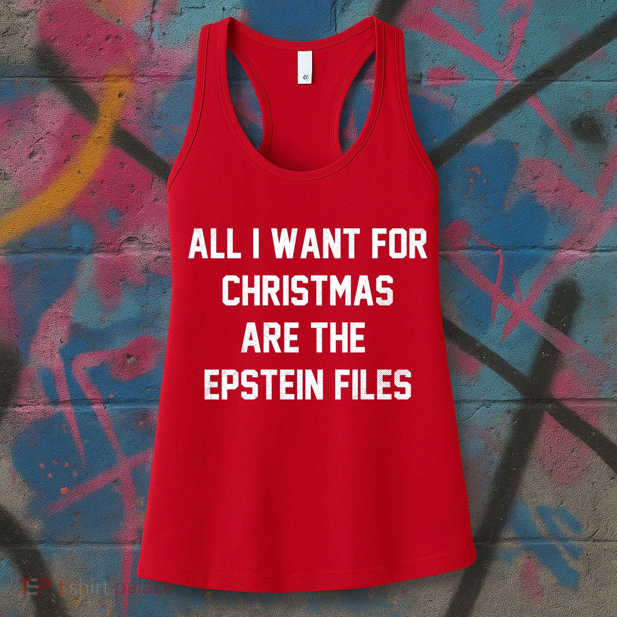 All I Want For Christmas Are The Epstein Files Women's Tank Top