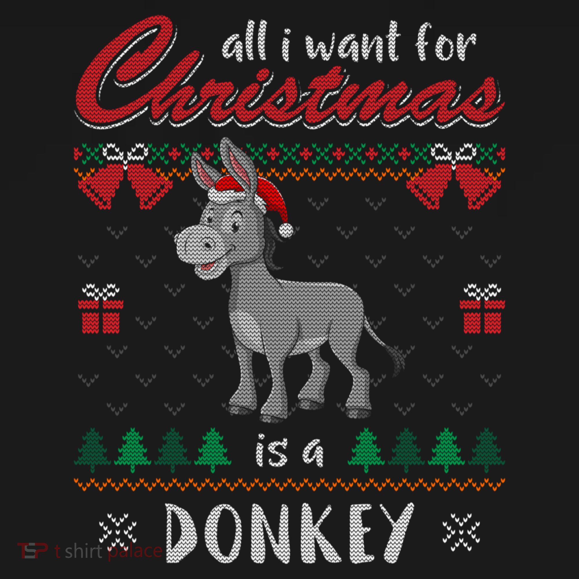 All I Want For Christmas Is A Donkey Ugly Christmas Sweater Gift Women's Hoodie
