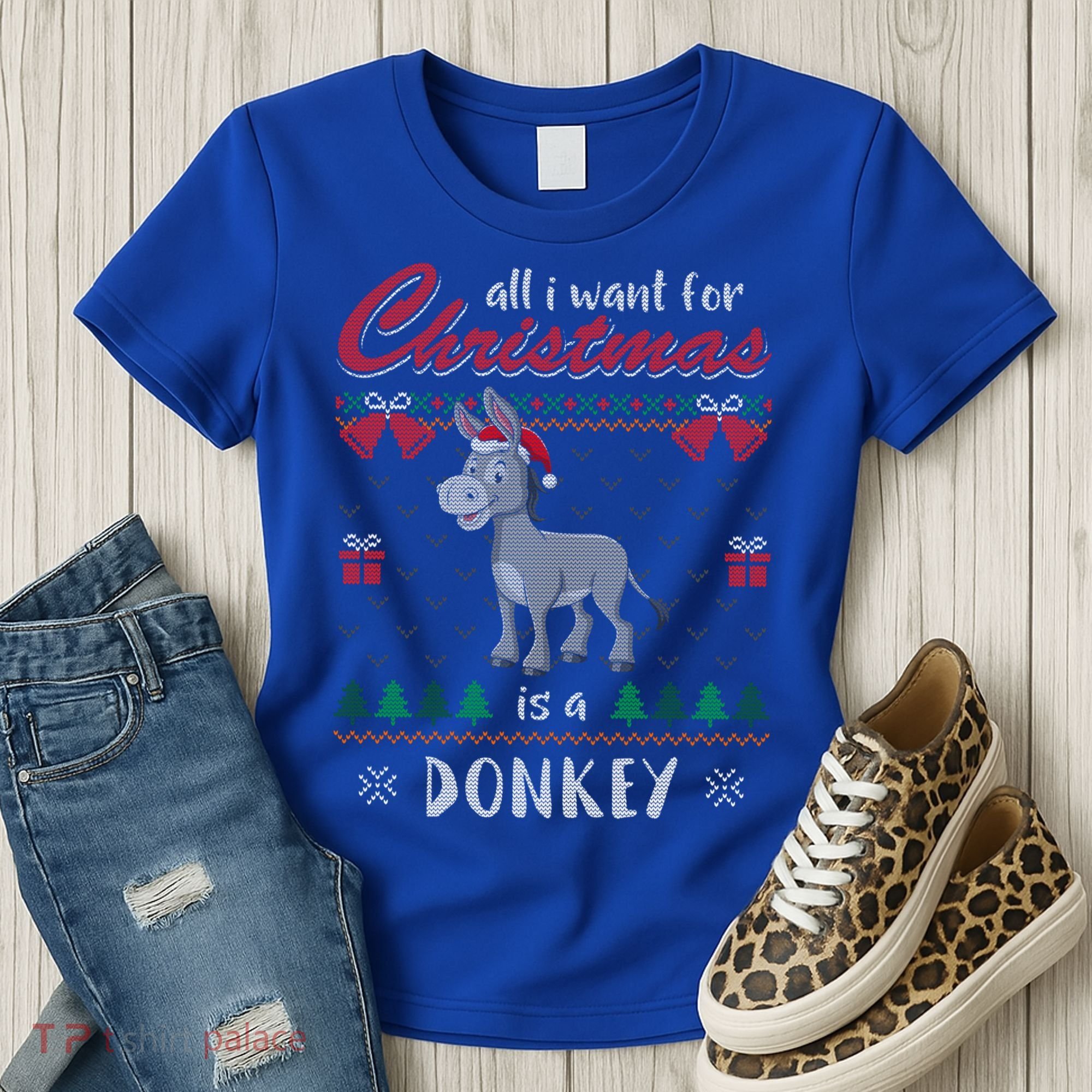 All I Want For Christmas Is A Donkey Ugly Christmas Sweater Gift Women's T-Shirt