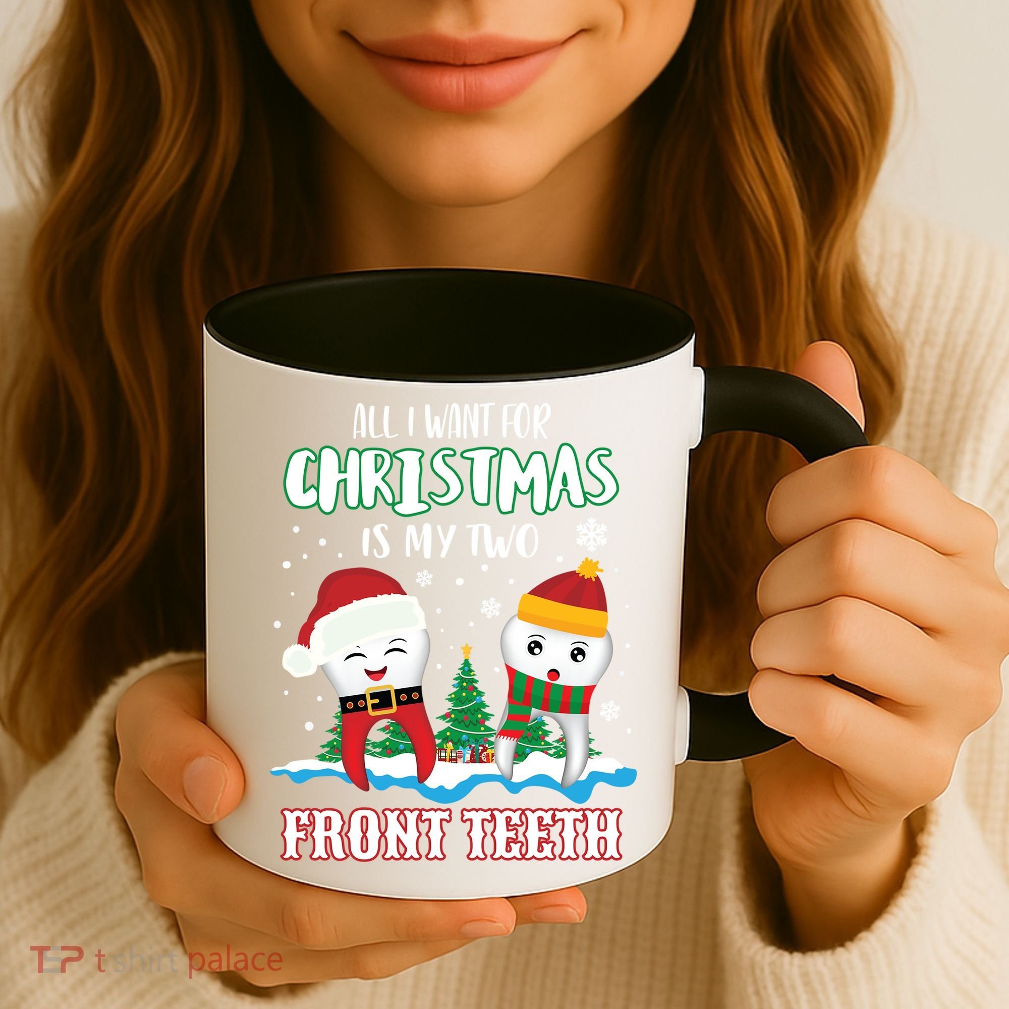 All I Want For Christmas Is My Two Front Teeth Xmas Gift Coffee Mug