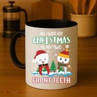 All I Want For Christmas Is My Two Front Teeth Xmas Gift Coffee Mug thumb 4