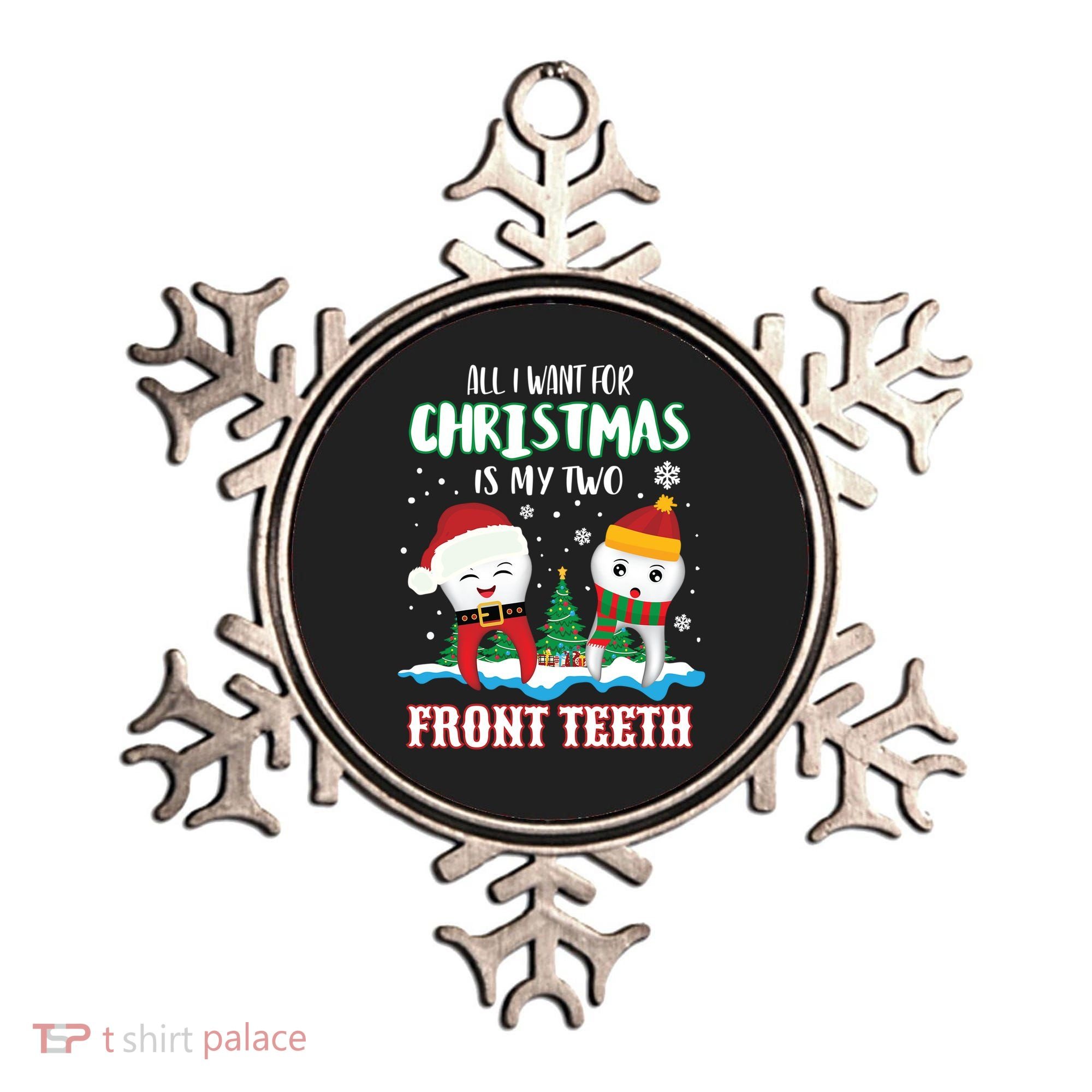 All I Want For Christmas Is My Two Front Teeth Xmas Gift Ornament
