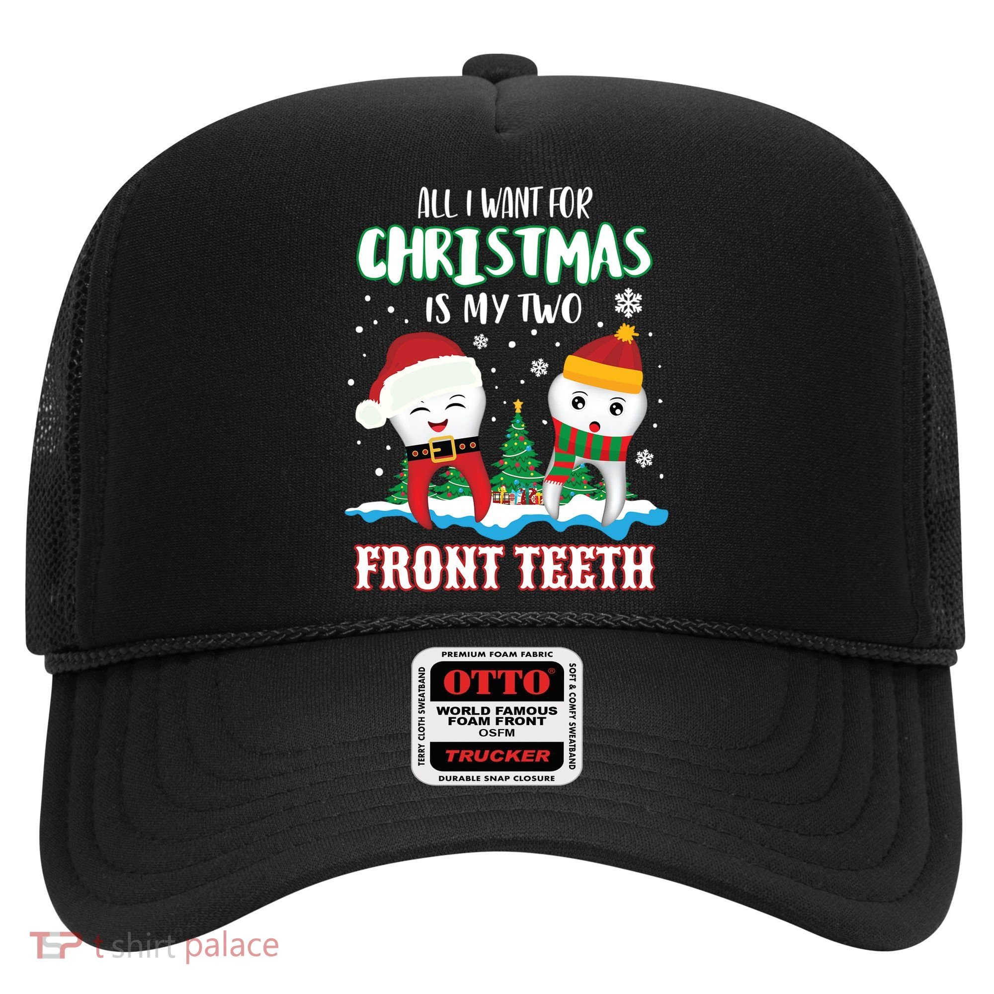 All I Want For Christmas Is My Two Front Teeth Xmas Gift Hat