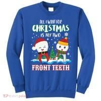 All I Want For Christmas Is My Two Front Teeth Xmas Gift Sweatshirt thumb 0