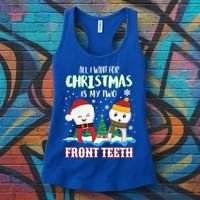 All I Want For Christmas Is My Two Front Teeth Xmas Gift Women's Tank Top thumb 3