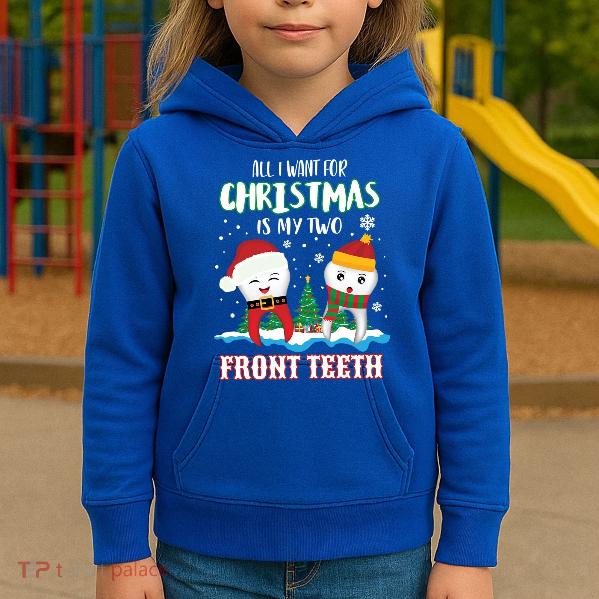 All I Want For Christmas Is My Two Front Teeth Xmas Gift Kids Hoodie
